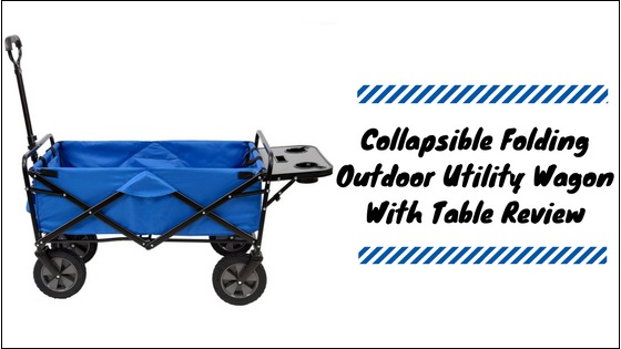 Collapsible-Folding-Outdoor-Utility-Wagon-With-Table Collapsible Folding Outdoor Utility Wagon With Table