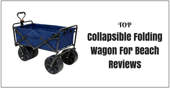 Best Collapsible Wagons